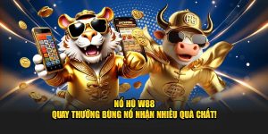 Nổ hũ w88 quay thưởng bùng nổ nhận quà chất