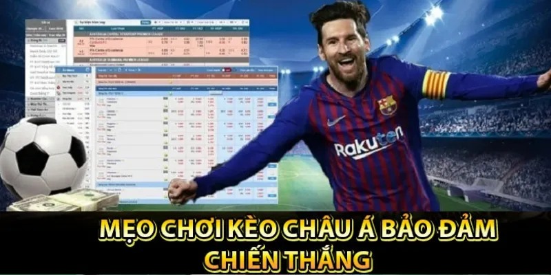 bí kíp thắng kèo châu á chuẩn xác nhất