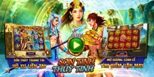 quay hũ Sơn Tinh Thủy Tinh